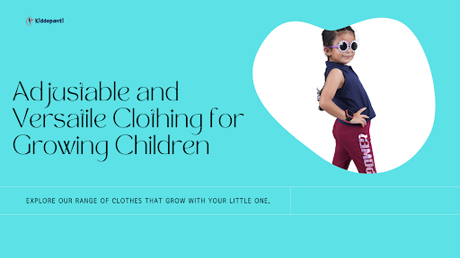 Adjustability and Room for Growth: The Perfect Fit for Growing Kids