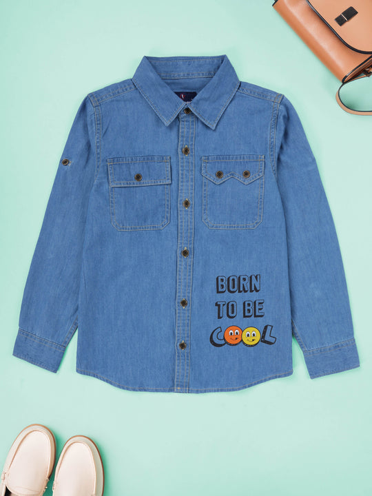 Kiddopanti Boys Denim Woven Full Sleeves Born To Be Cool Printed Shirt With Double Flap Pocket